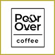 POUR OVER COFFEE